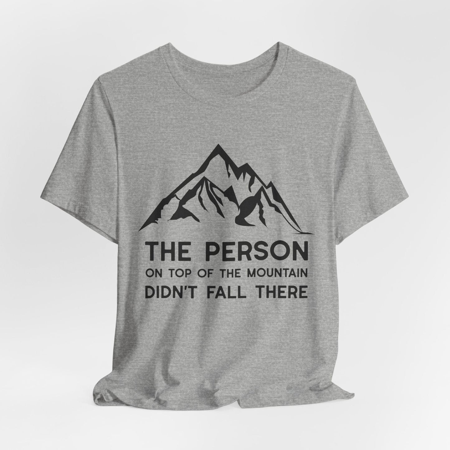 Mountain Top- Motivation T-Shirt