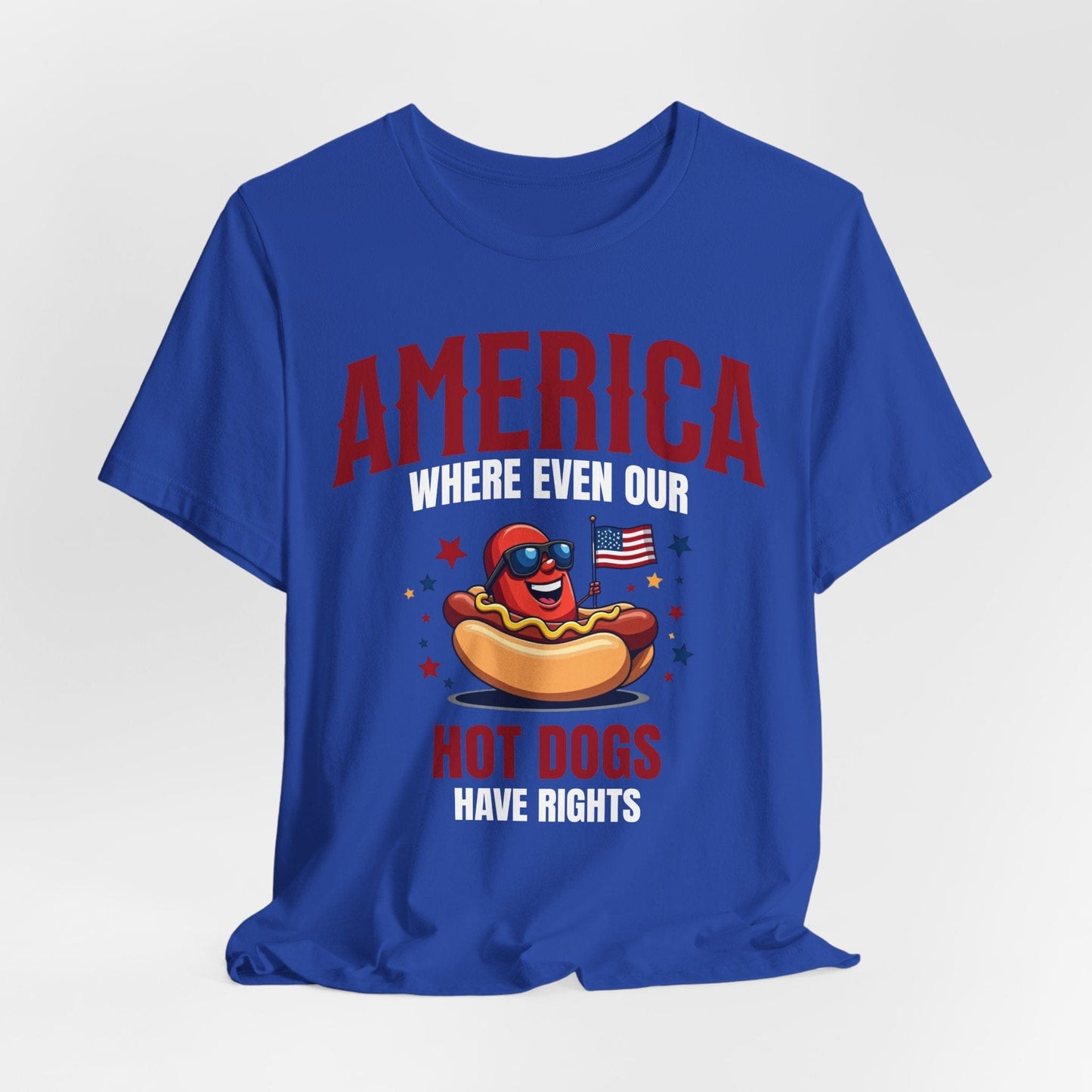 Patriotic Hot Dog Unisex T-Shirt - "America Where Even Our Hot Dogs Have Rights"