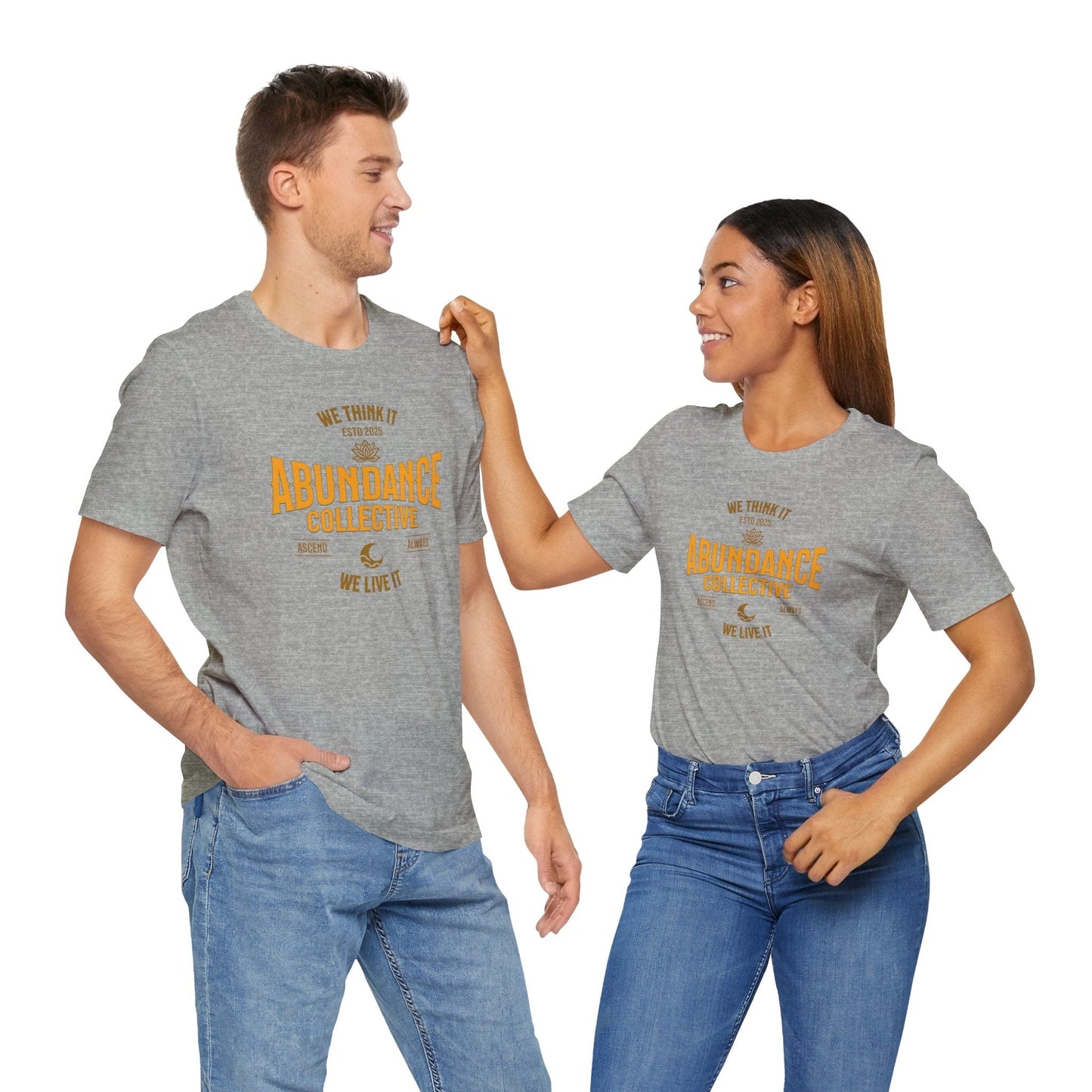 Unisex Abundance Collective Short Sleeve Tee - We Think It, We Live It