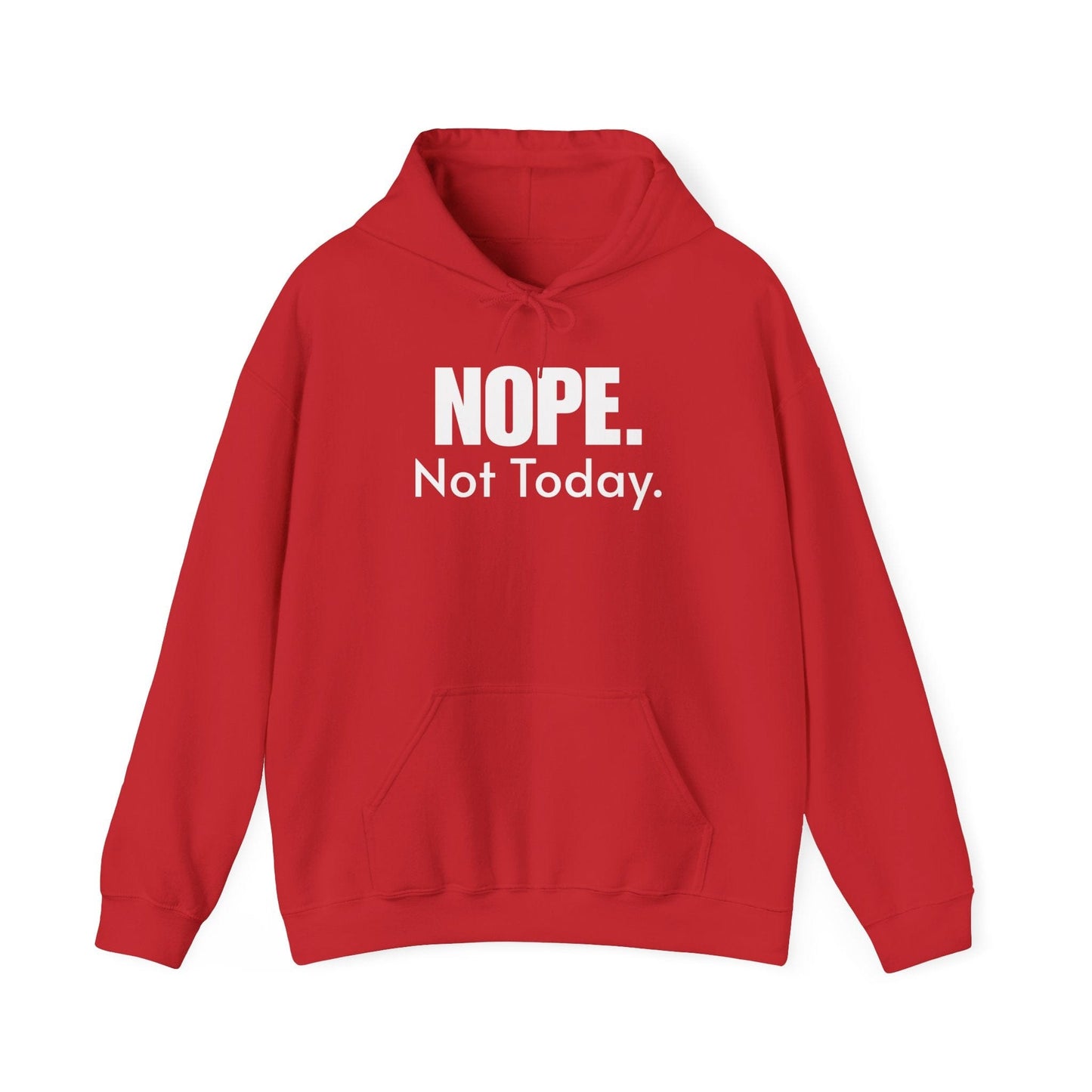 NOPE Not Today Hoodie | Minimalist & Comfortable Unisex Design
