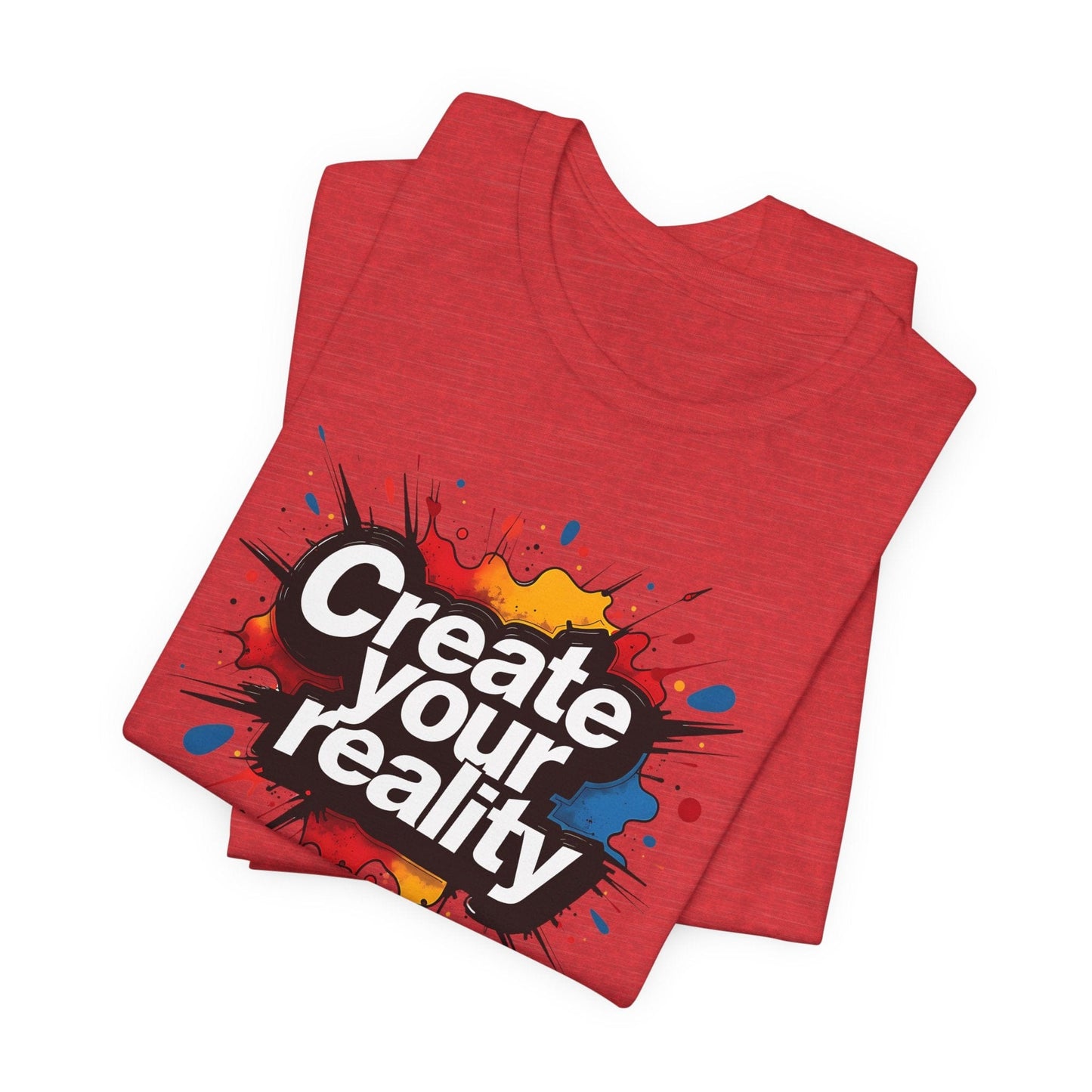 Create Your Reality Unisex Jersey Tee | Motivational Design