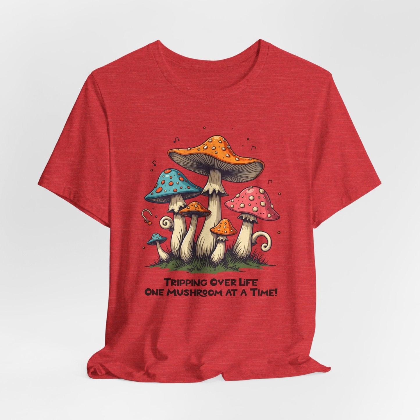 Tripping Over Life Mushroom T-Shirt