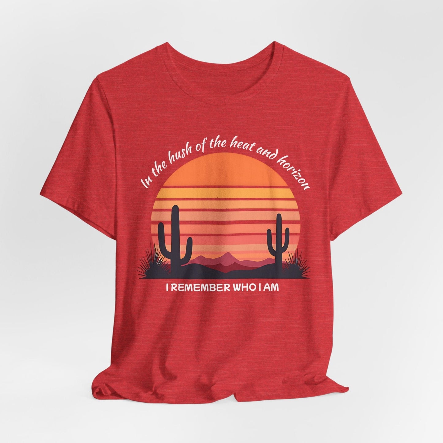 "I Remember Who I Am" - Inspirational Desert Sunset Tee