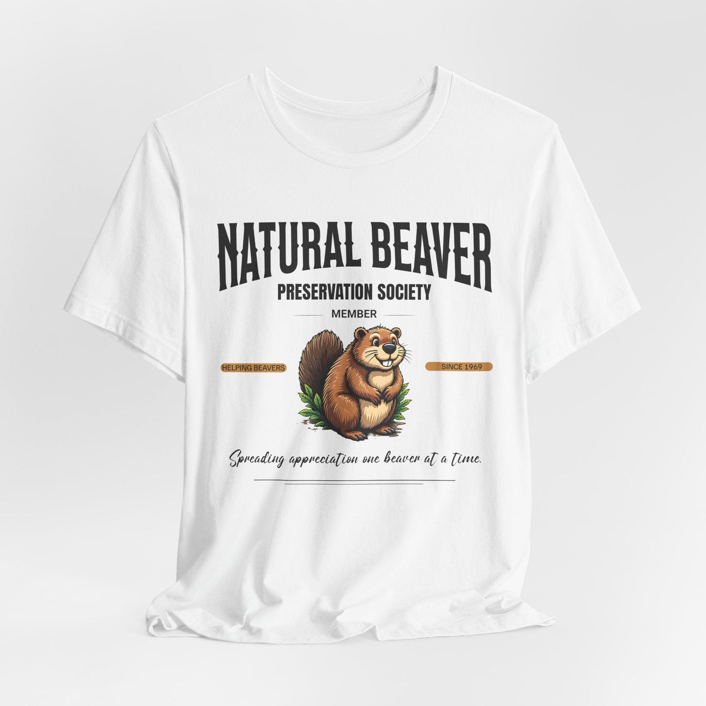 Natural Beaver Preservation Society Unisex T-Shirt - Nature Lover's Short Sleeve Shirt