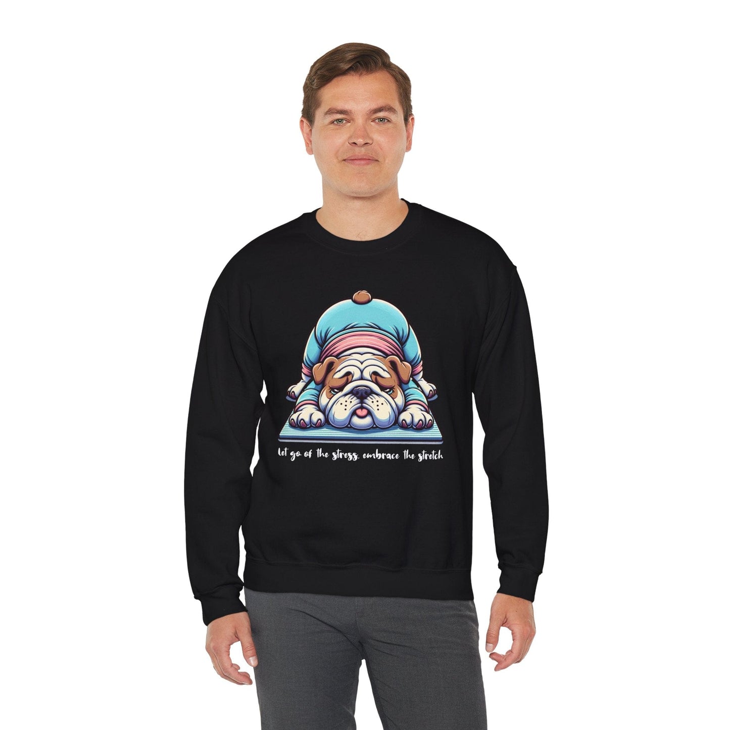 Bulldog Yoga Sweatshirt | Let Go of the Stress Design
