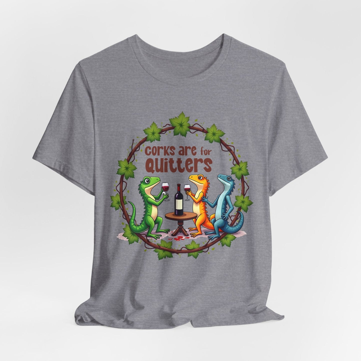 Wine Lover T-Shirt, Corks Are for Quitters T-Shirt