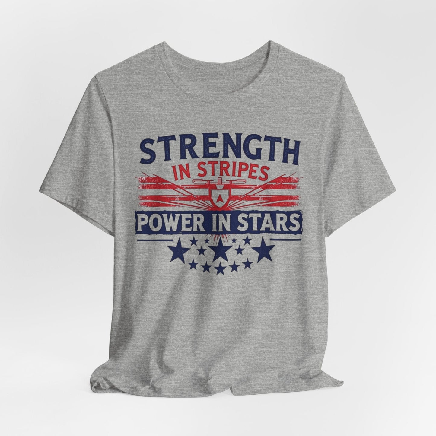 Unisex Strength in Stripes Power in Stars T-Shirt - Patriotic Short Sleeve Shirt