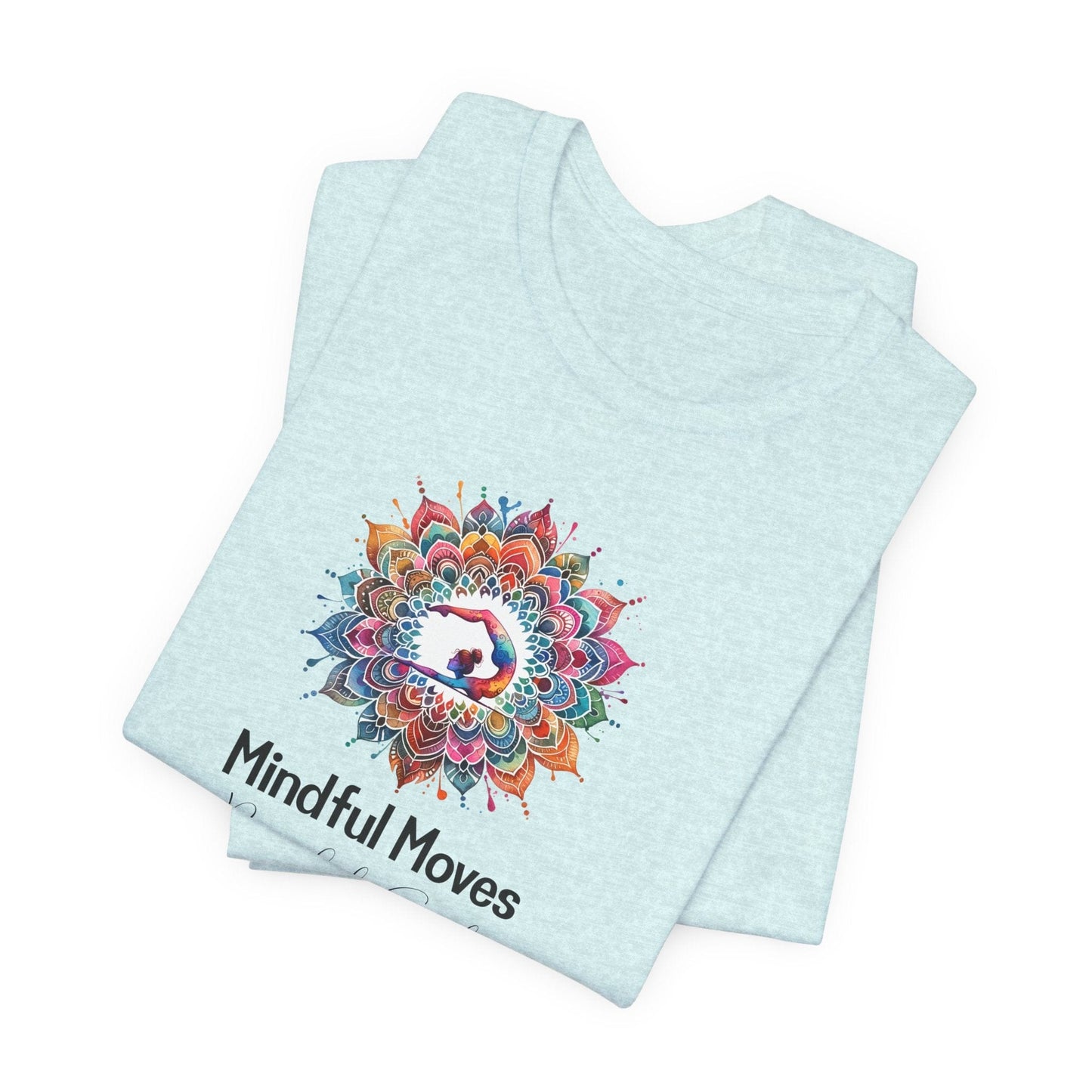 Yoga Tee - Mindful Moves, Peaceful Soul Design