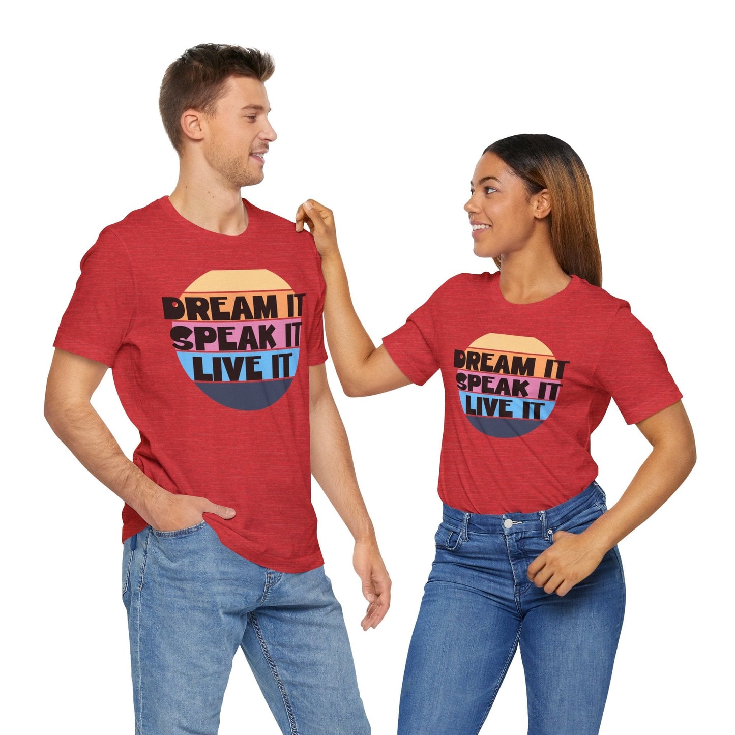 Dream It Unisex Tee | Motivational Everyday Shirt