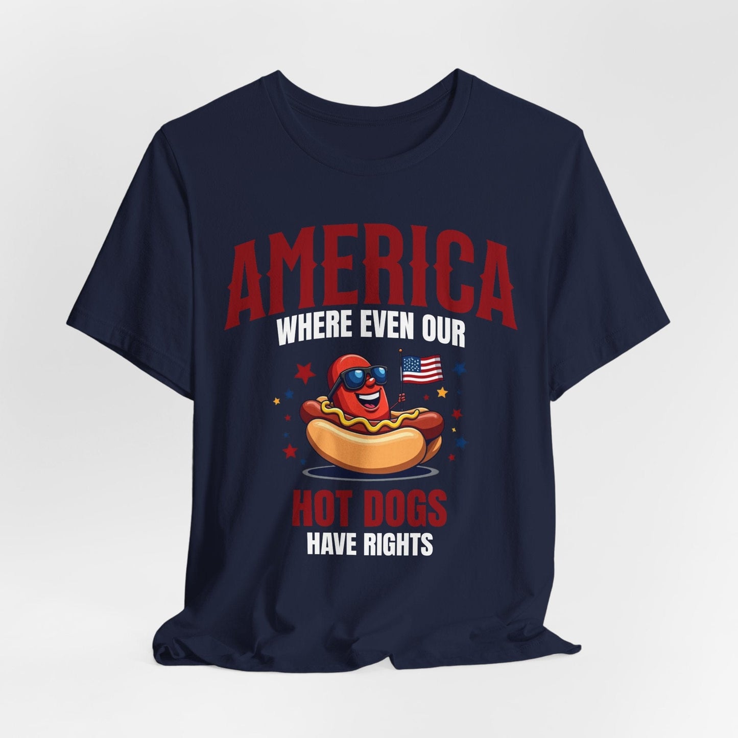 Patriotic Hot Dog Unisex T-Shirt - "America Where Even Our Hot Dogs Have Rights"