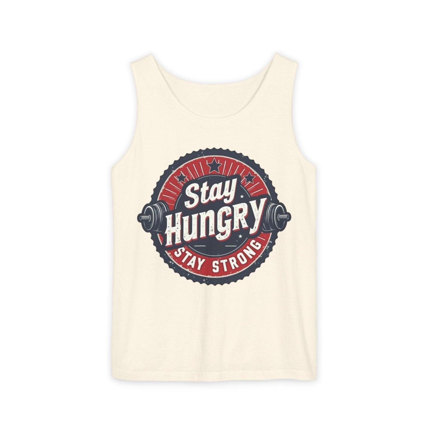 Tank Top Stay Hungry Stay Strong - Unisex