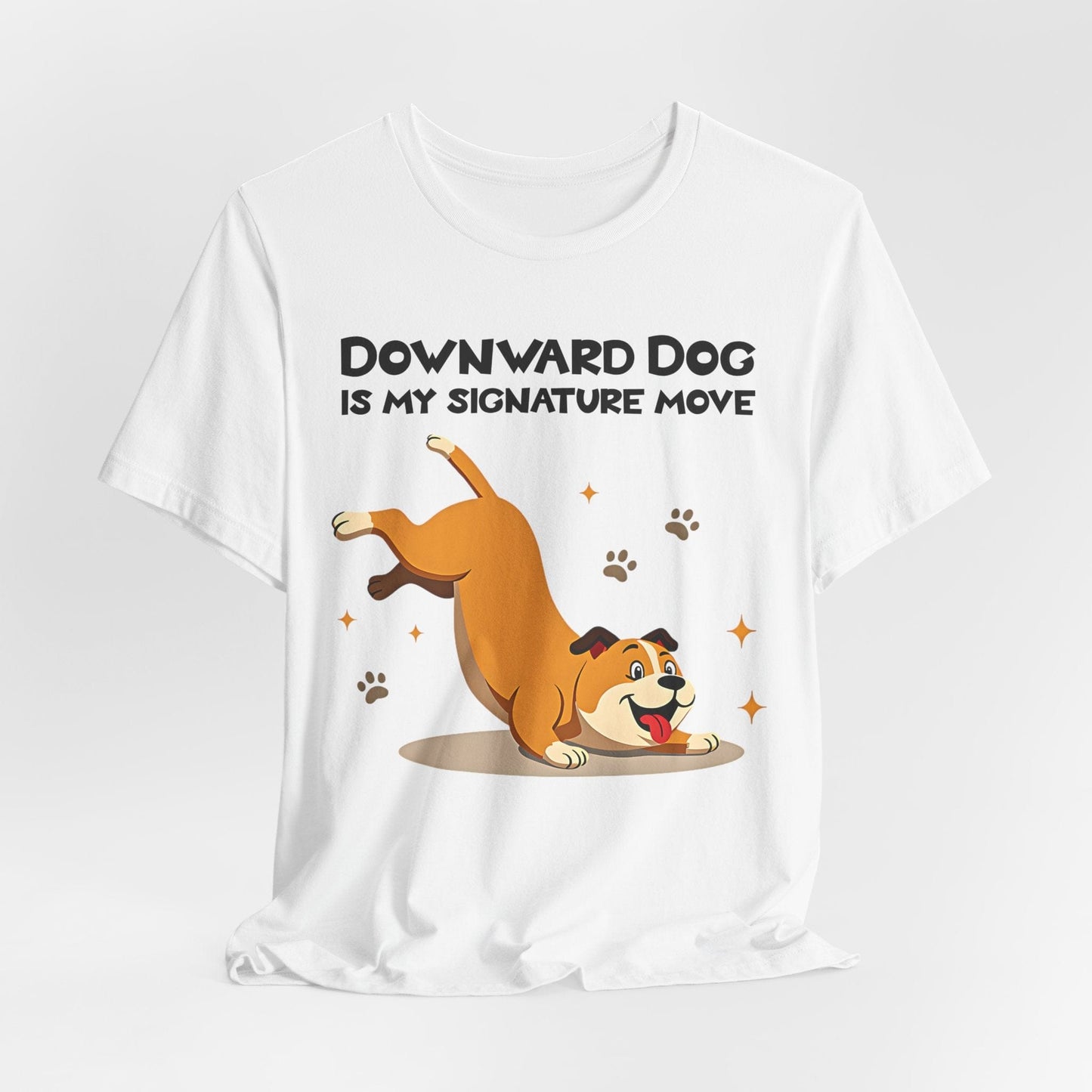 "Downward Dog Is My Signature Move" Dog Lover Short Sleeve T-Shirt