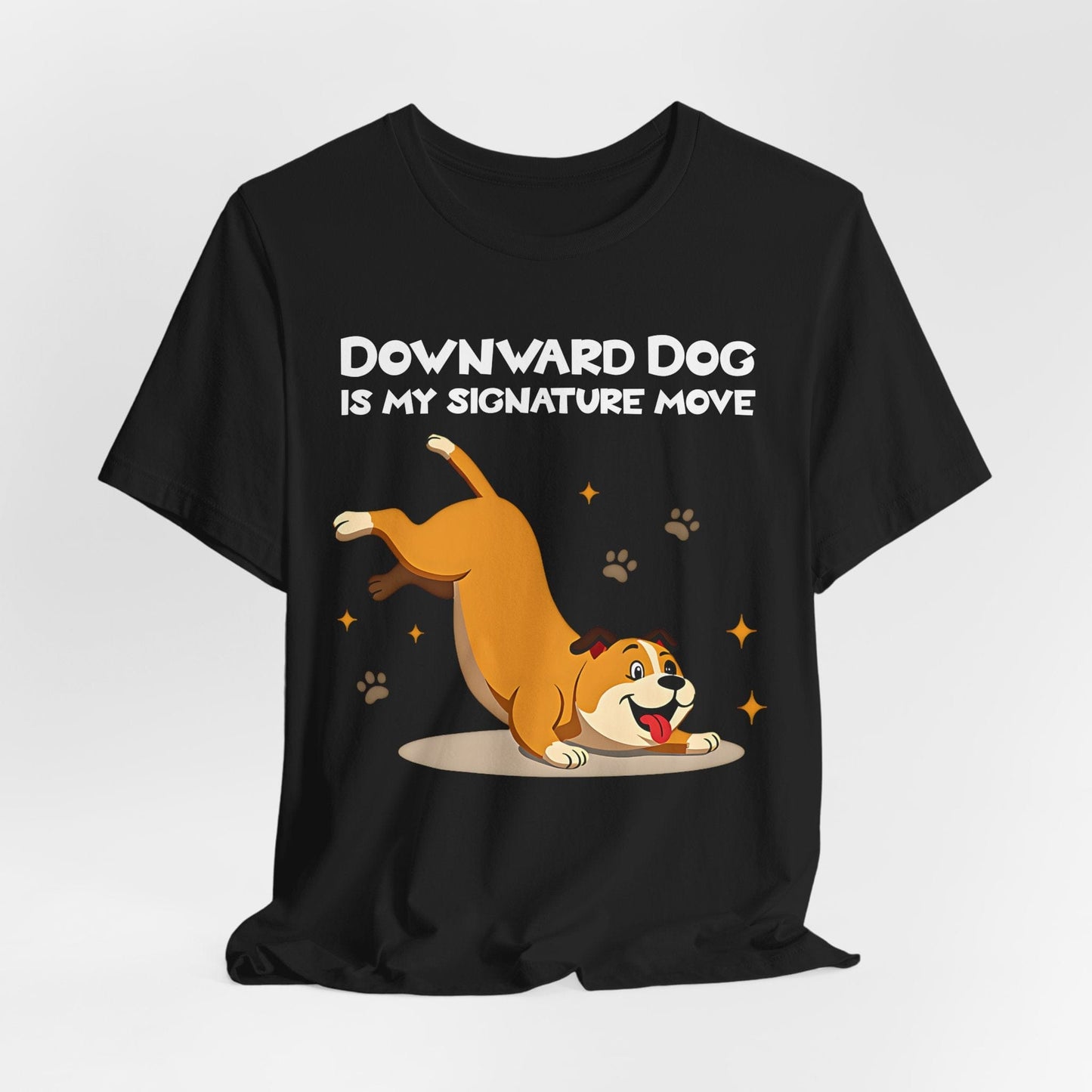 "Downward Dog Is My Signature Move" Dog Lover Short Sleeve T-Shirt