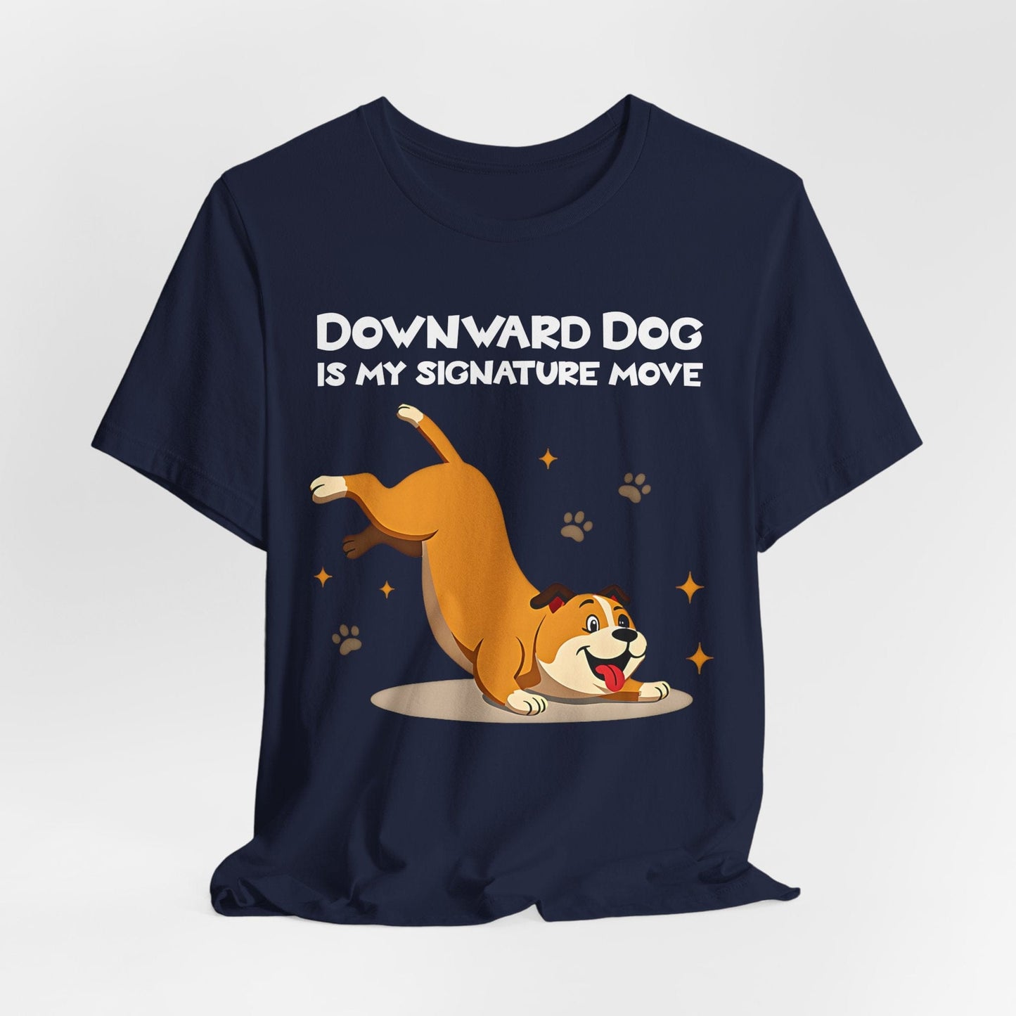 "Downward Dog Is My Signature Move" Dog Lover Short Sleeve T-Shirt