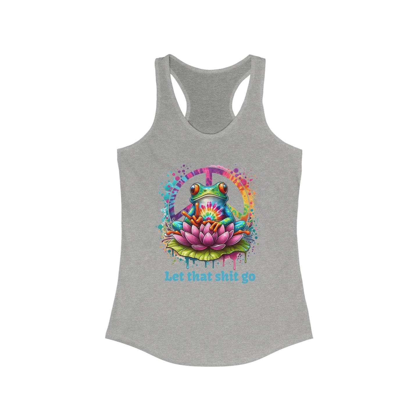 "Let That Sh-- Go" Frog Racerback T-Shirt | Fun & Colorful Design