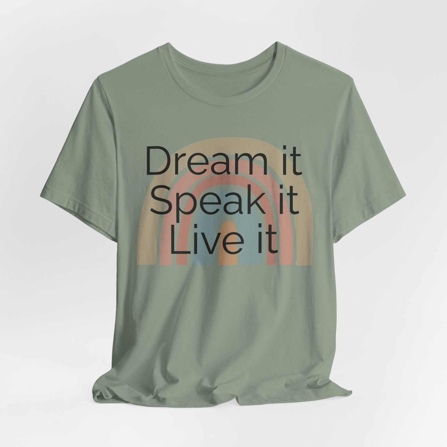 Inspiring Unisex Jersey Tee - "Dream it, Speak it, Live it"