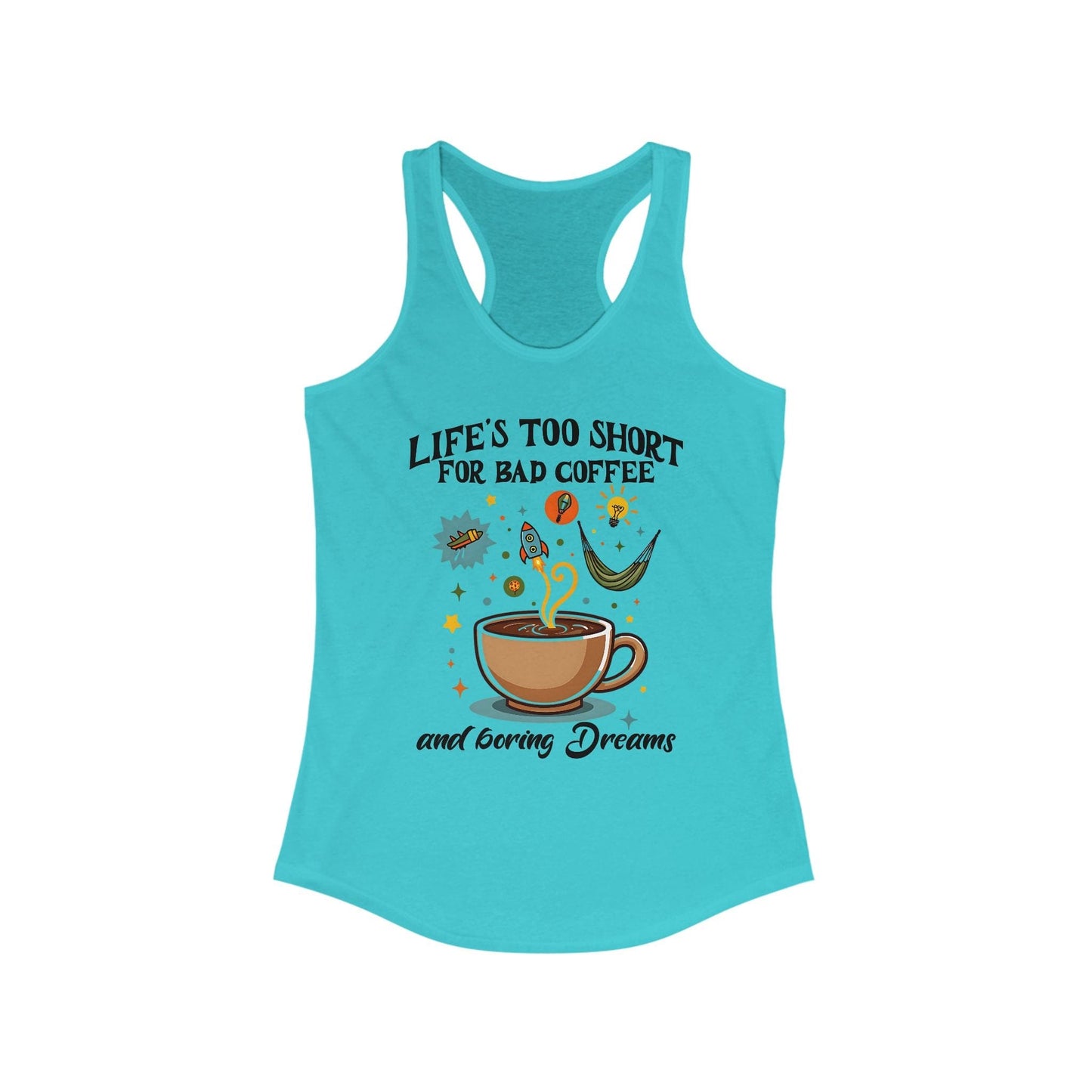 Coffee Lovers Racerback Tank | Life's Too Short for Bad Coffee