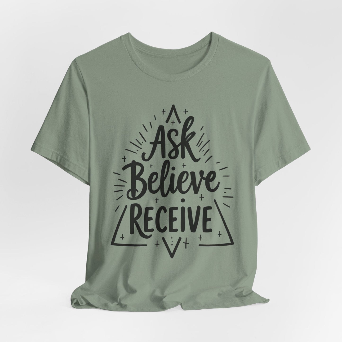 Motivational Unisex Tee - 'Ask Believe Receive' Inspirational Shirt