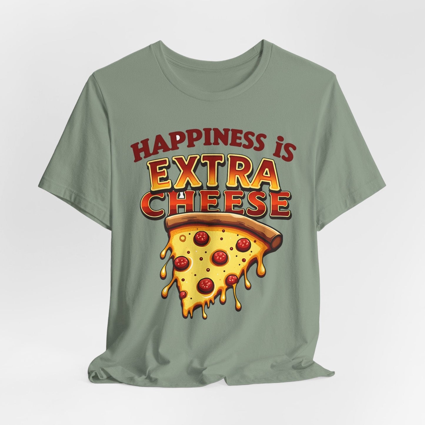 Extra Cheese Happiness Unisex Tee | Fun Food Lover's Shirt