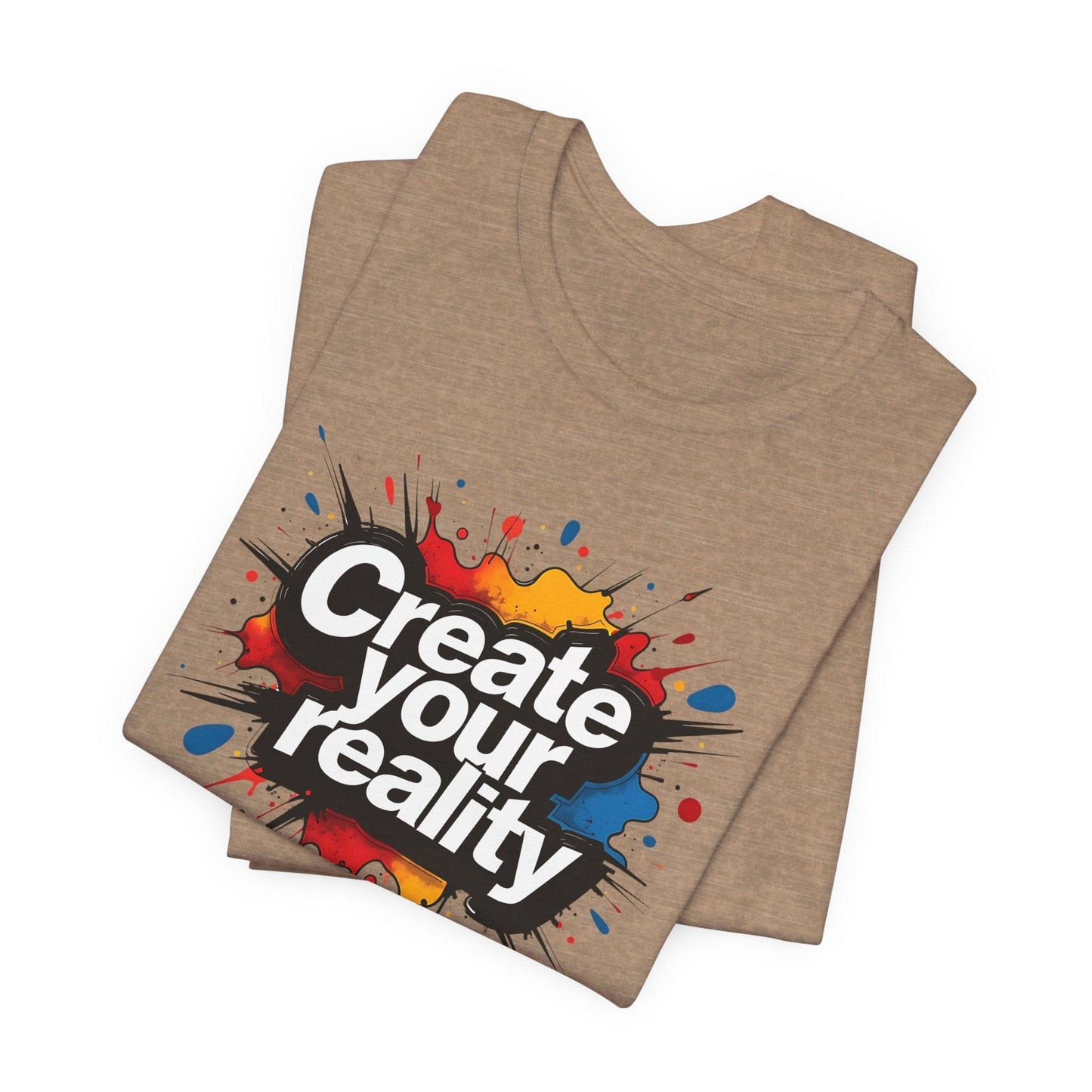 Create Your Reality Unisex Jersey Tee | Motivational Design