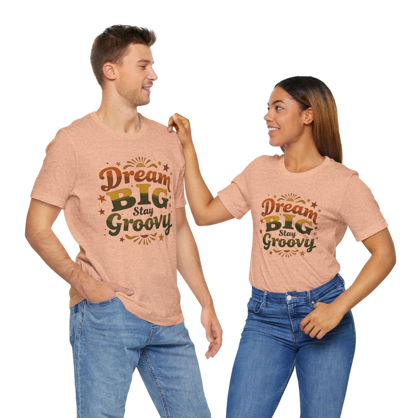 Dream Big Stay Groovy Unisex Tee | Retro Positive Vibes