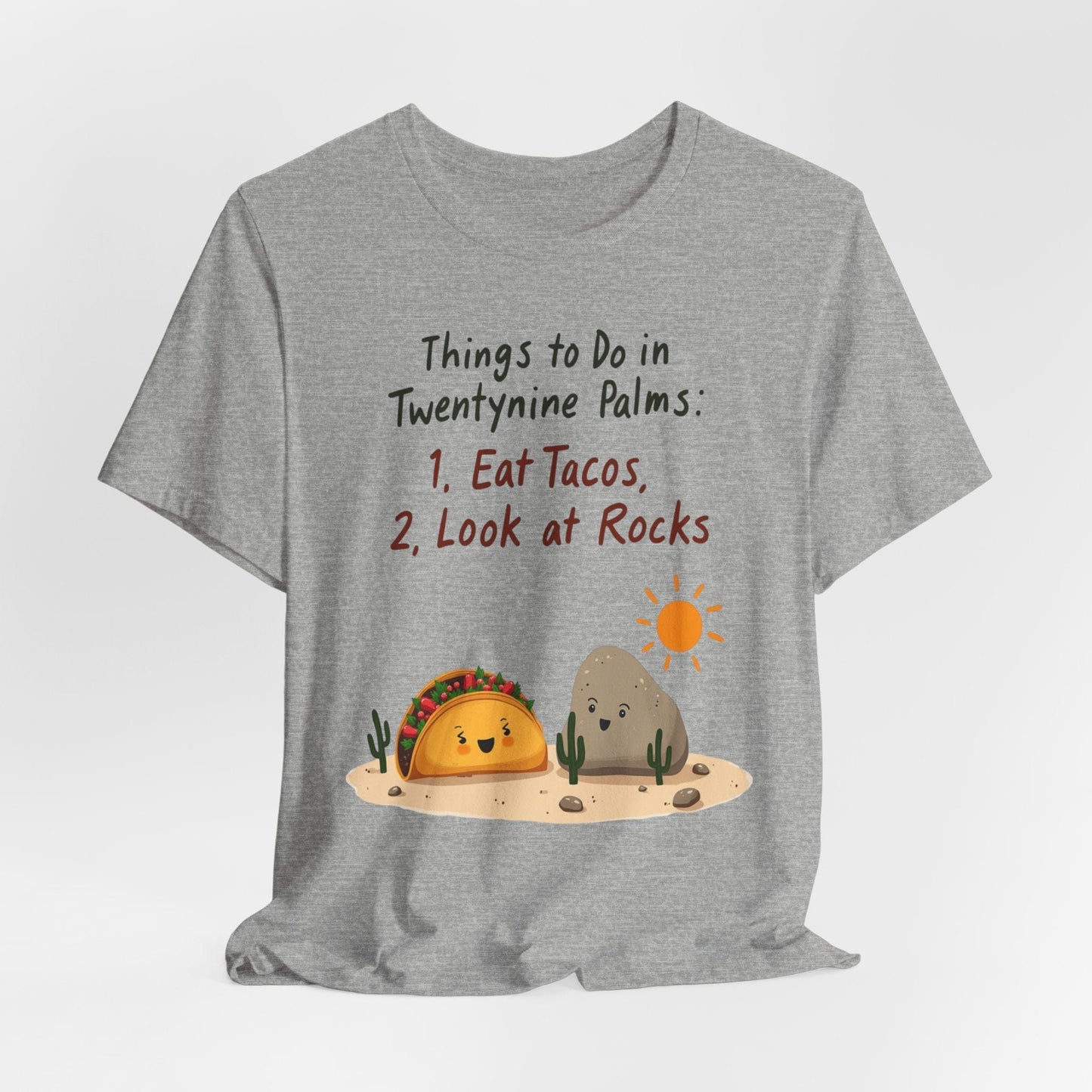 "Things to Do in Twentynine Palms" T-Shirt | Eat Tacos & Look at Rocks
