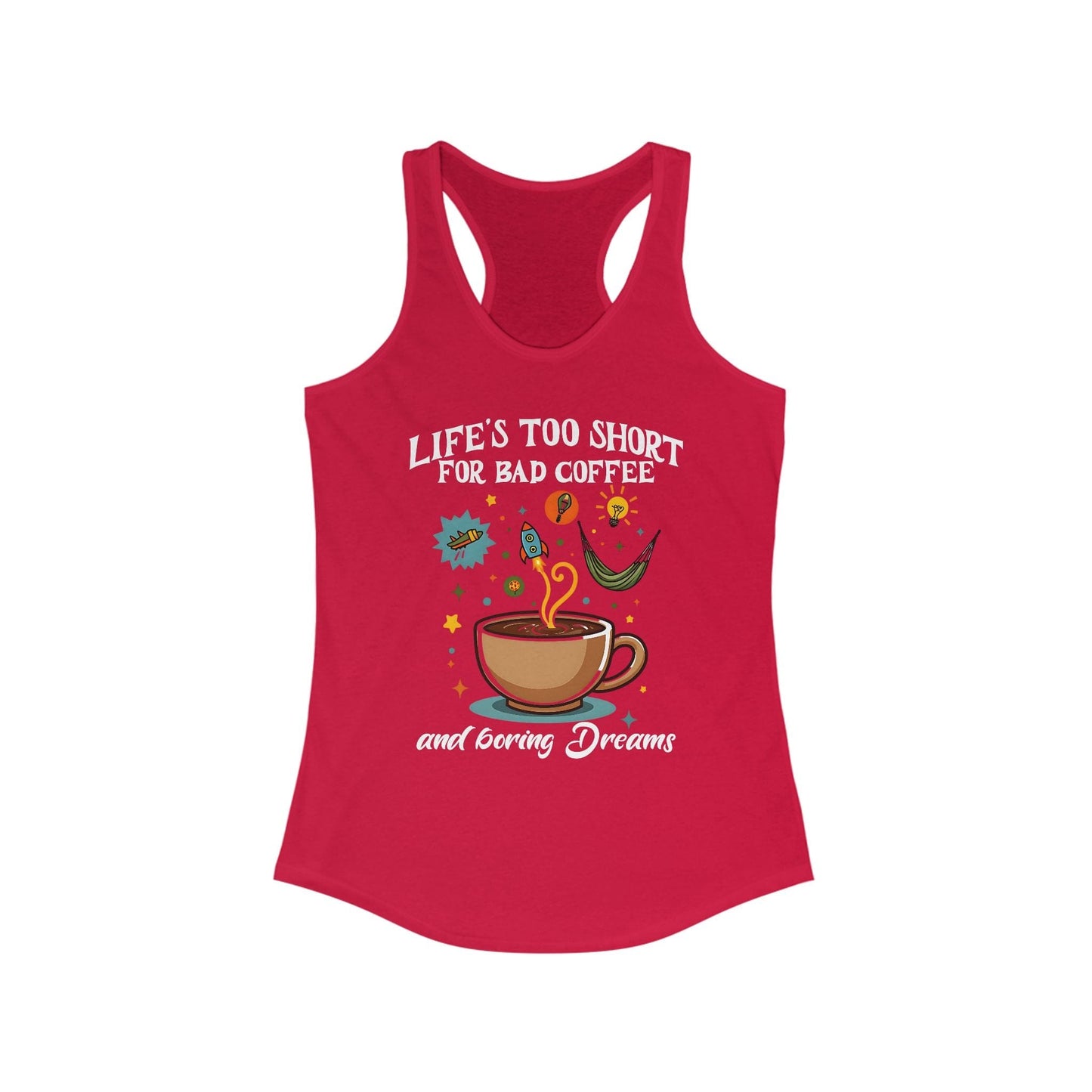 Coffee Lovers Racerback Tank | Life's Too Short for Bad Coffee
