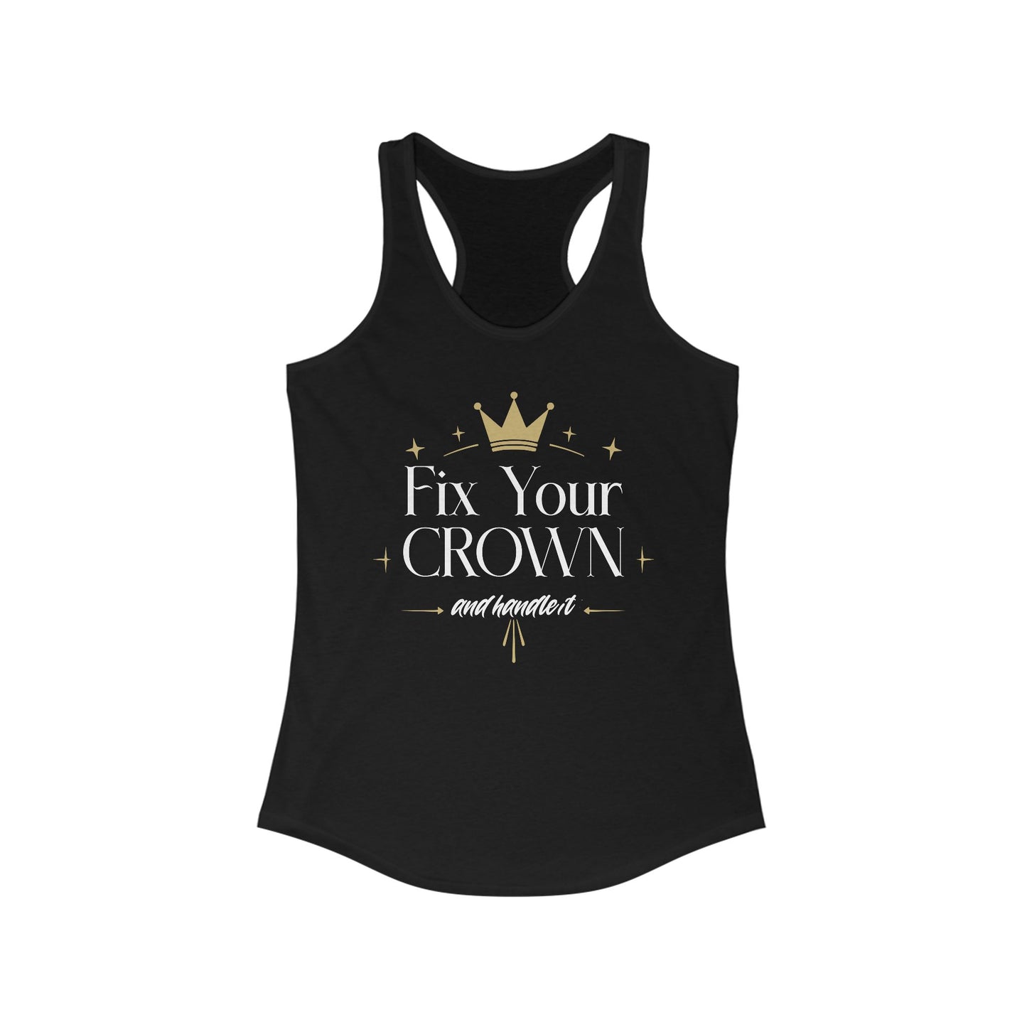 Fix Your Crown Women's Racerback Tank | Empowering Statement Top