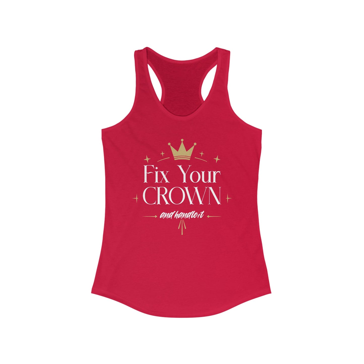 Fix Your Crown Women's Racerback Tank | Empowering Statement Top
