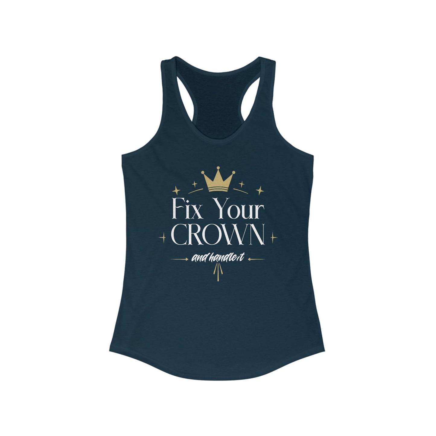 Fix Your Crown Women's Racerback Tank | Empowering Statement Top