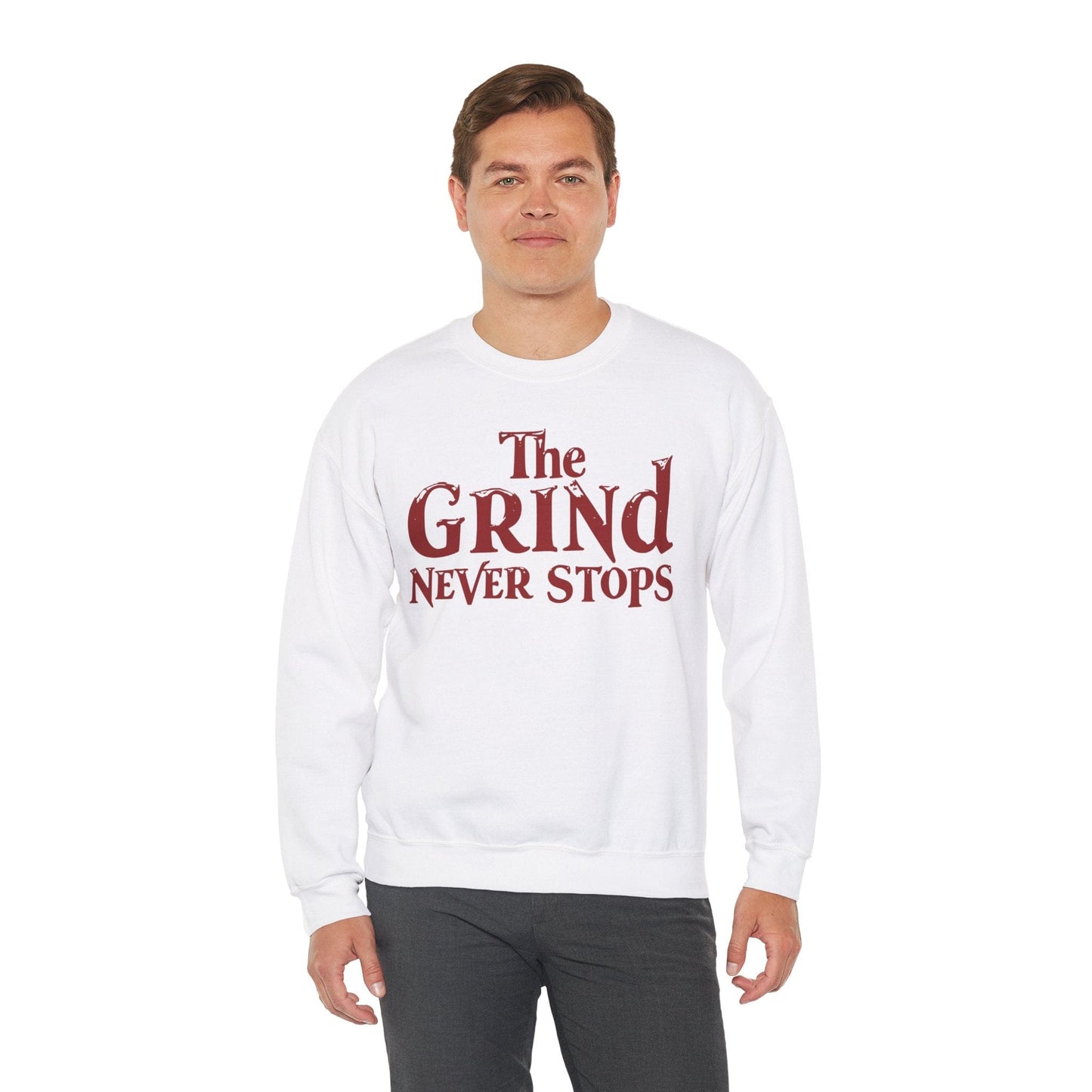 The Grind Never Stops Crewneck Sweatshirt - Unisex Heavy Blend™