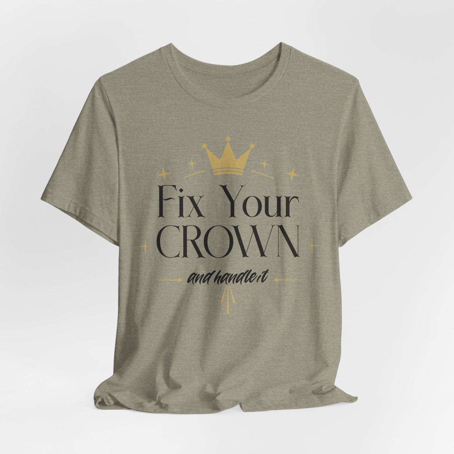 'Fix Your CROWN' Empowerment Quote T-Shirt