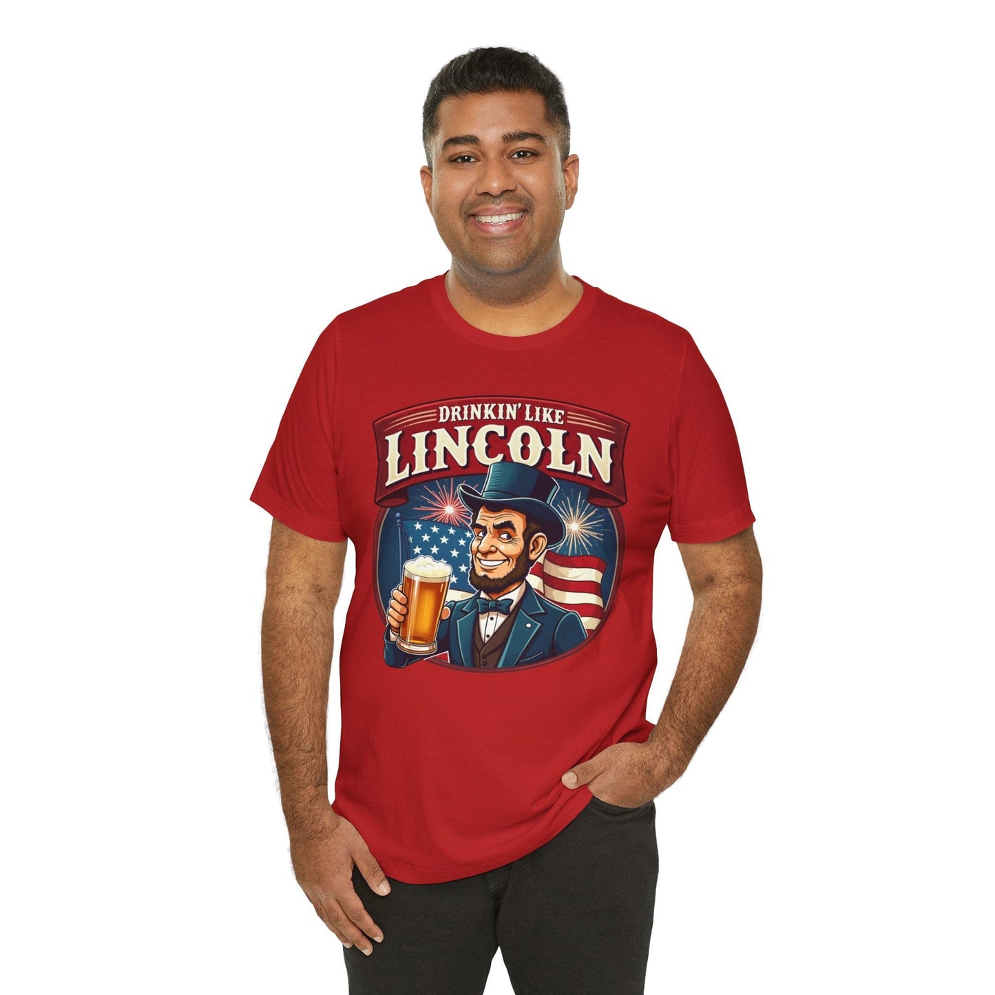 Drinkin' Like Lincoln Unisex Tee | Funny Patriotic T-Shirt