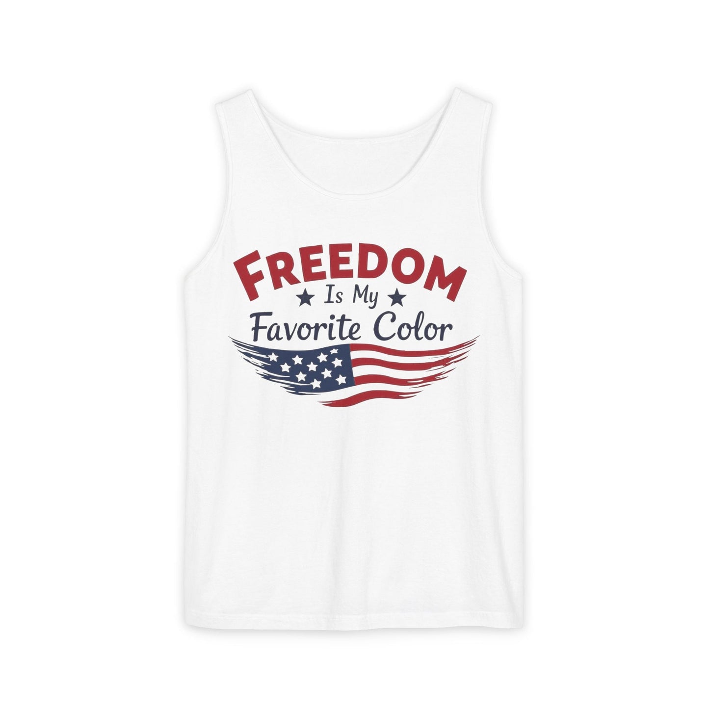 Freedom Is My Favorite Color Tank Top | Patriotic & Bold Design