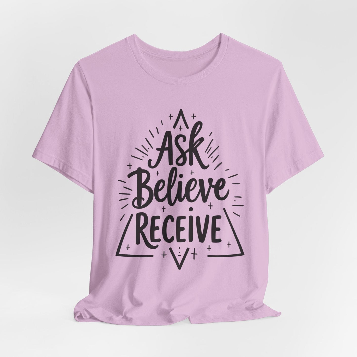 Motivational Unisex Tee - 'Ask Believe Receive' Inspirational Shirt