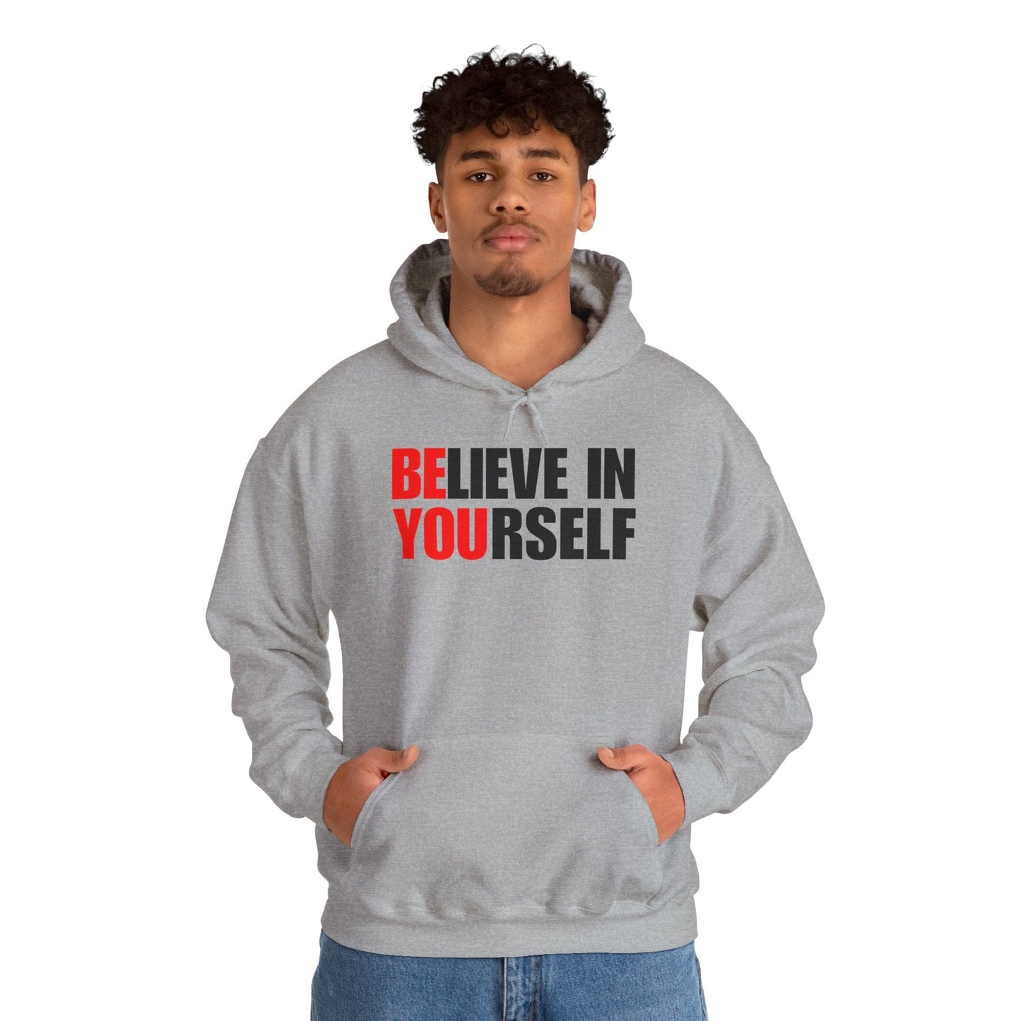 Believe in Yourself Hoodie | Inspirational Unisex Sweatshirt