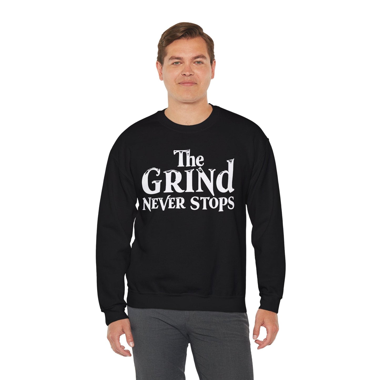 The Grind Never Stops Crewneck Sweatshirt - Unisex Heavy Blend™