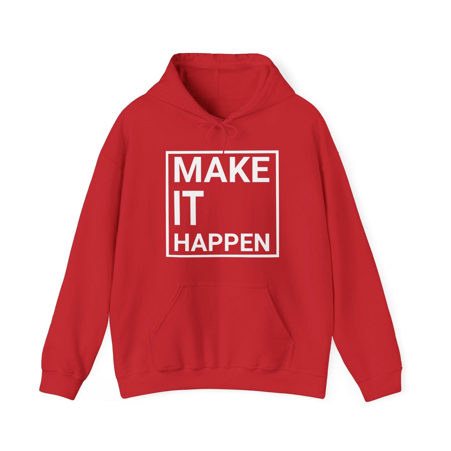 Make it Happen - Minimalist Design Hooded Sweatshirt