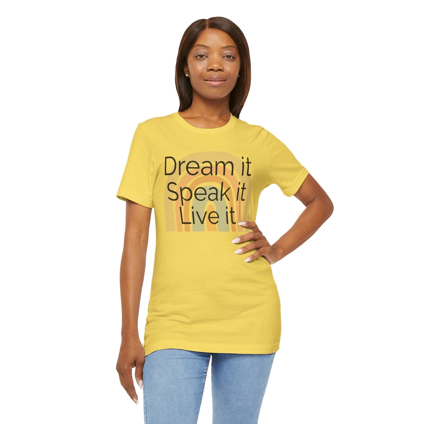 Inspiring Unisex Jersey Tee - "Dream it, Speak it, Live it"