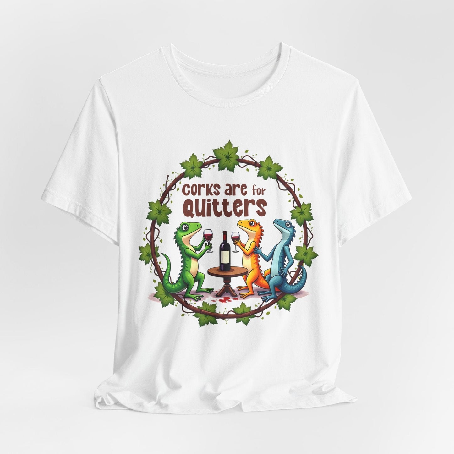 Wine Lover T-Shirt, Corks Are for Quitters T-Shirt