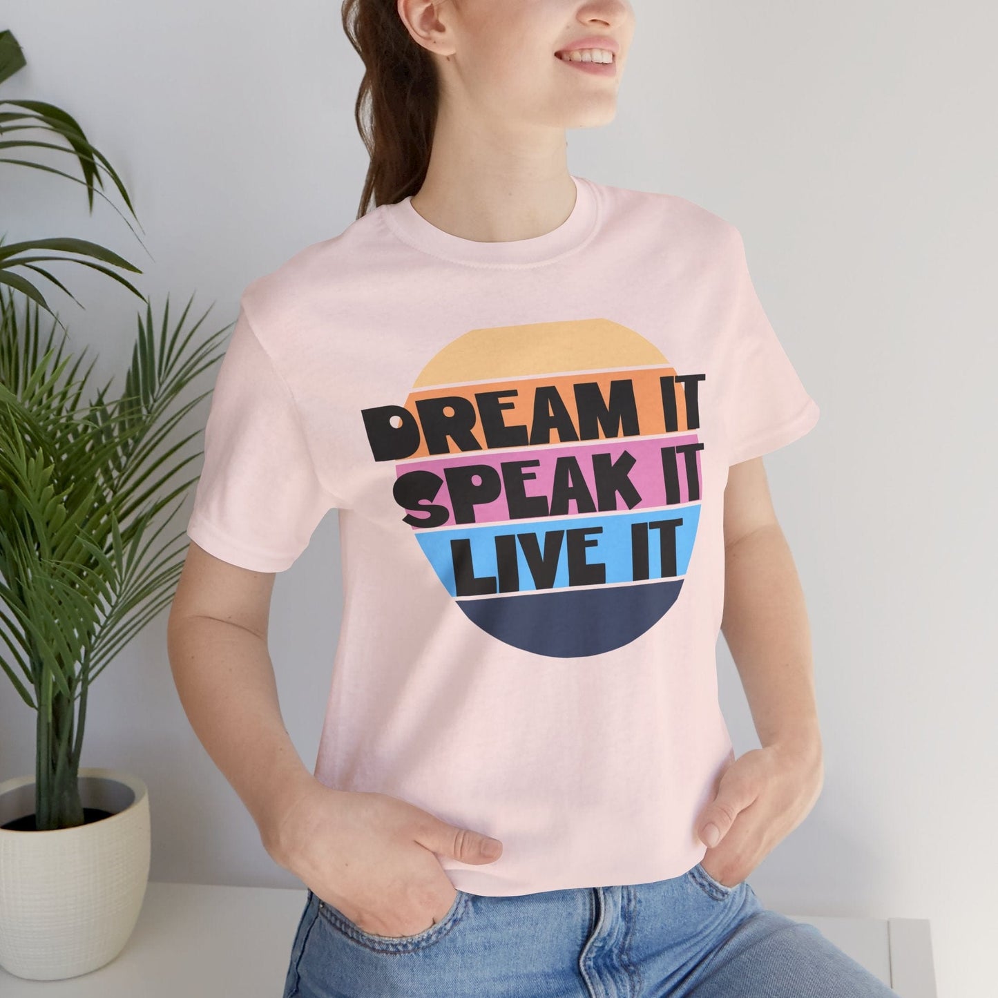 Dream It Unisex Tee | Motivational Everyday Shirt
