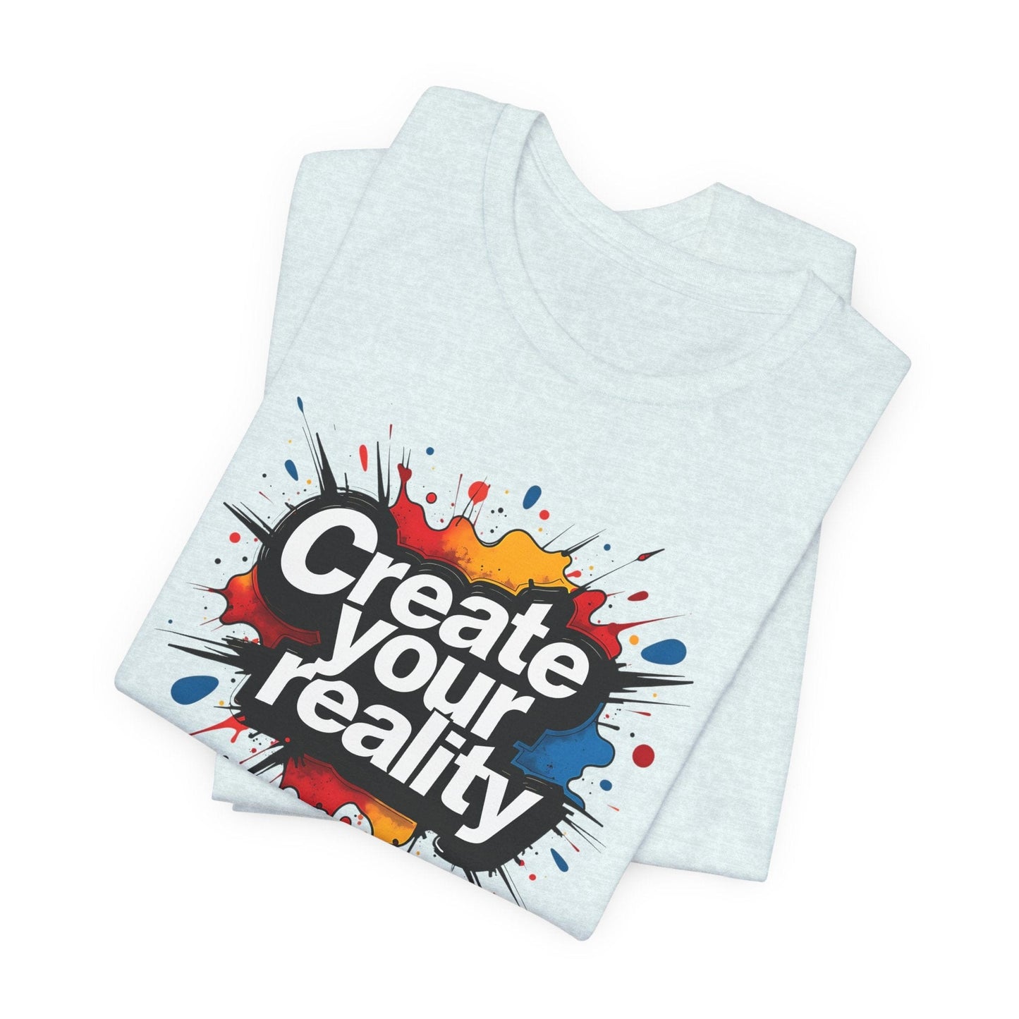 Create Your Reality Unisex Jersey Tee | Motivational Design