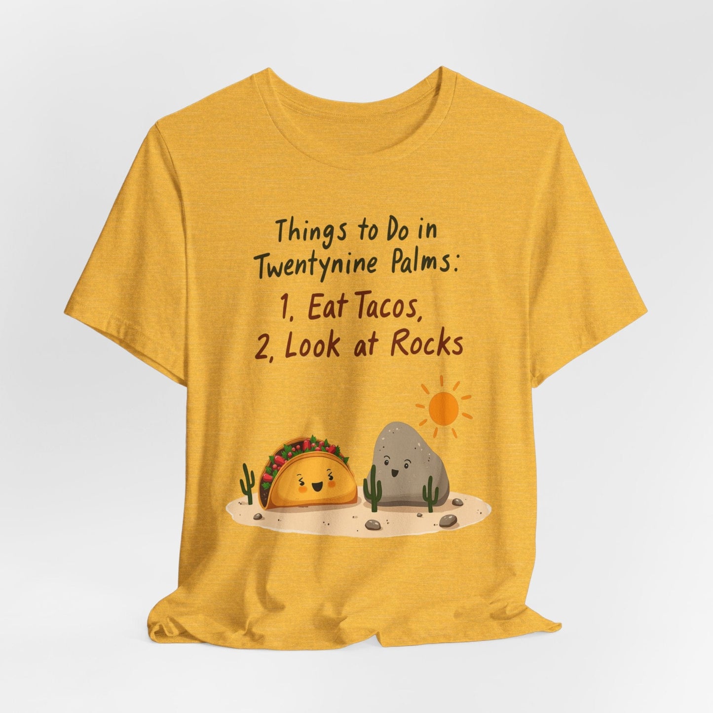 "Things to Do in Twentynine Palms" T-Shirt | Eat Tacos & Look at Rocks