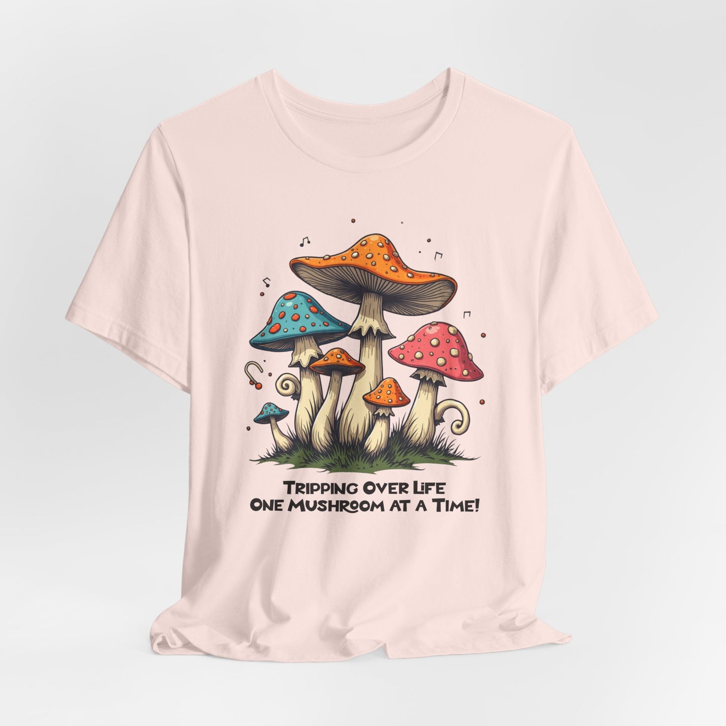 Tripping Over Life Mushroom T-Shirt