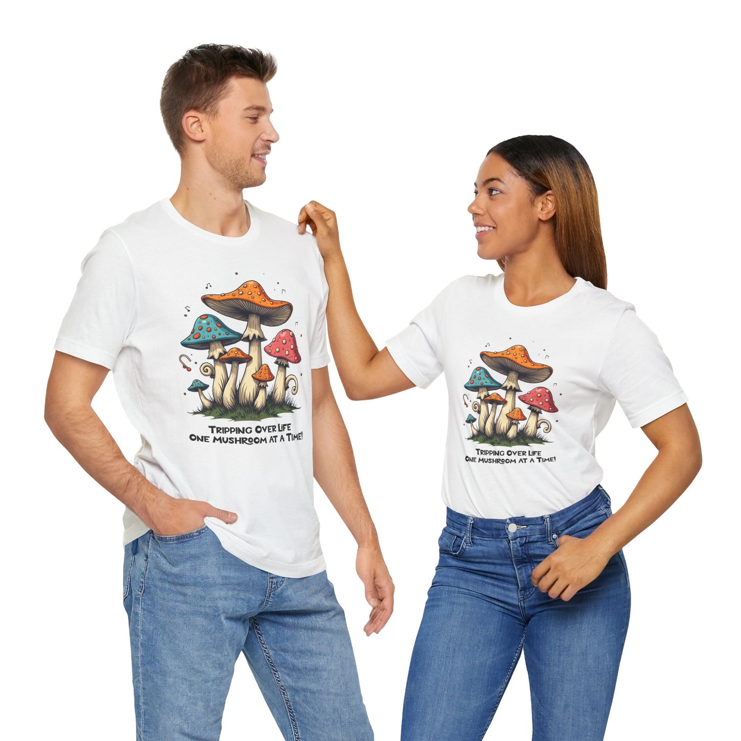 Tripping Over Life Mushroom T-Shirt