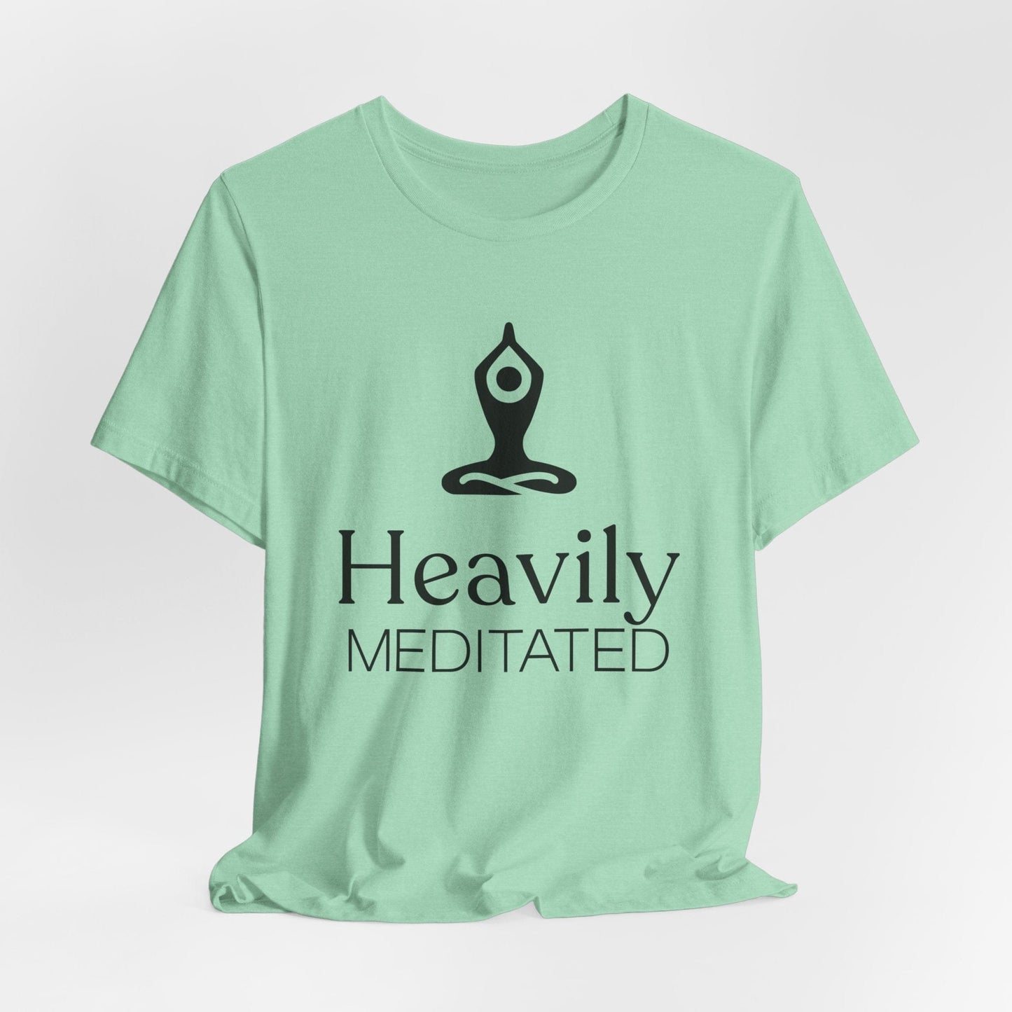Heavily Meditated Unisex Short Sleeve Tee - Comfortable Yoga & Mindfulness Tee