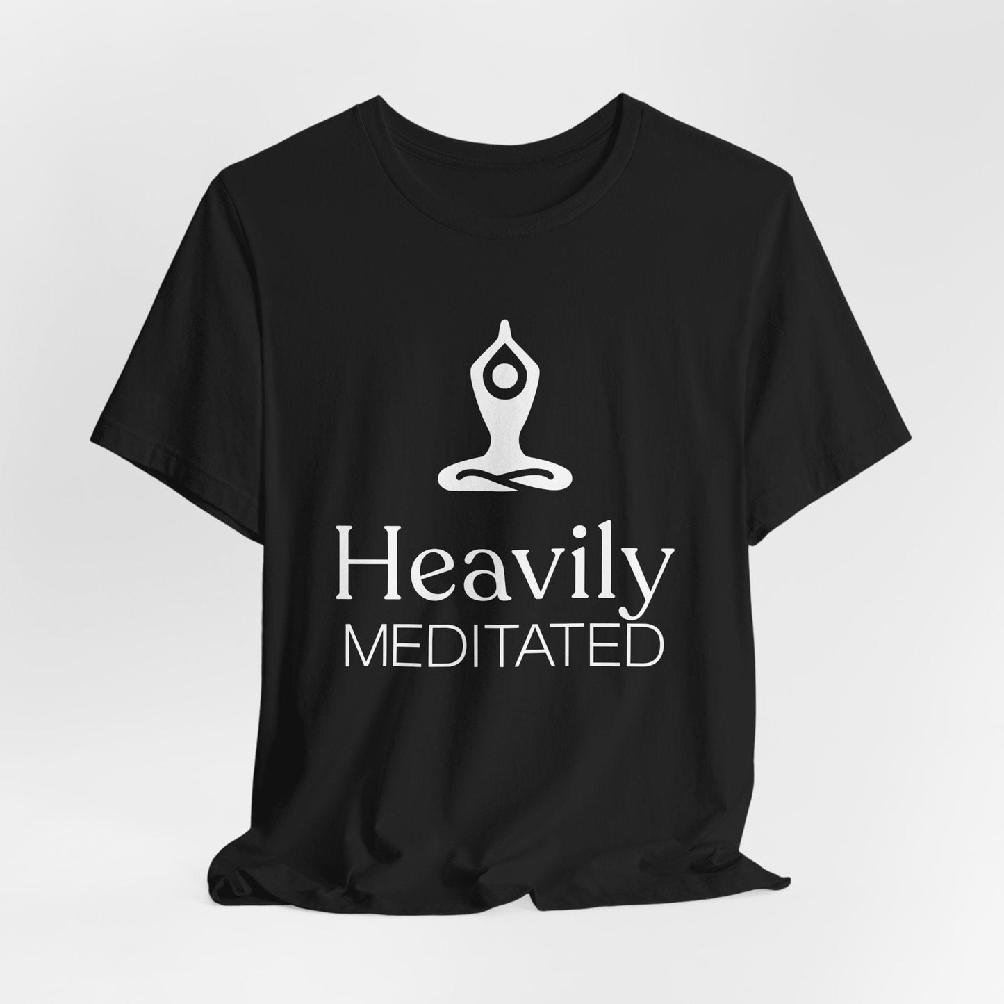 Heavily Meditated Unisex Short Sleeve Tee - Comfortable Yoga & Mindfulness Tee