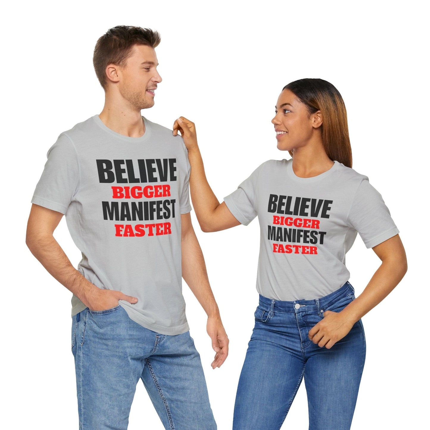 Inspirational Manifestation Tee - Believe Bigger Manifest Faster