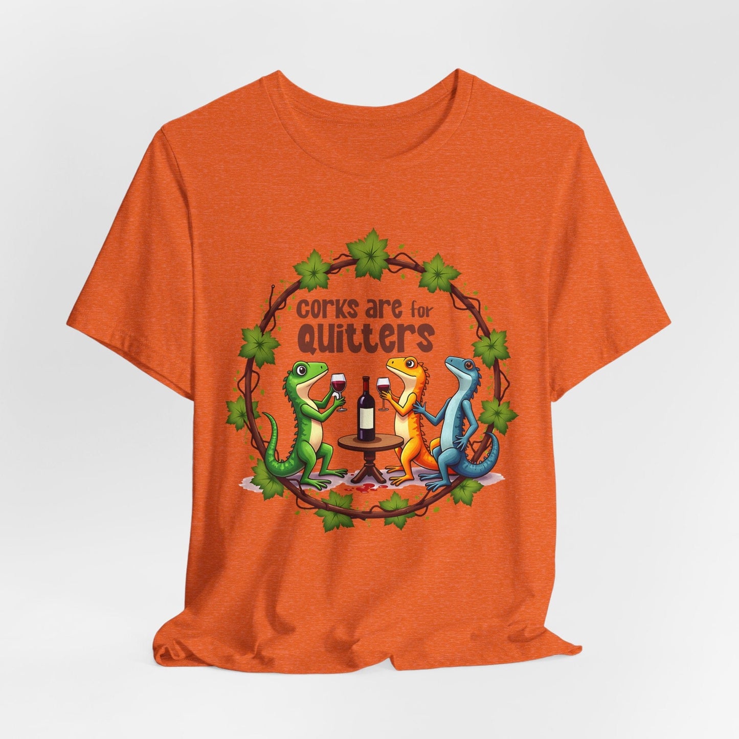 Wine Lover T-Shirt,  Corks Are for Quitters T-Shirt