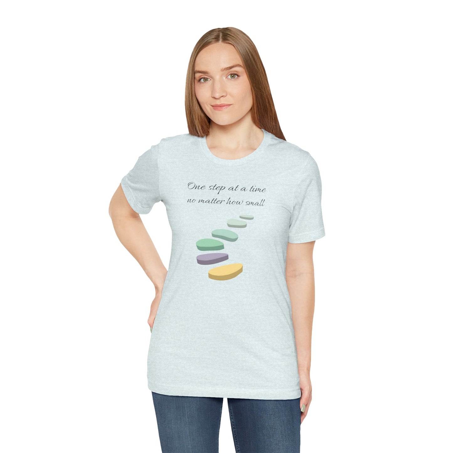 Motivational Quote Unisex Jersey Tee - "One Step at a Time"